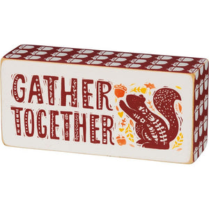 “Gather Together” Box Sign