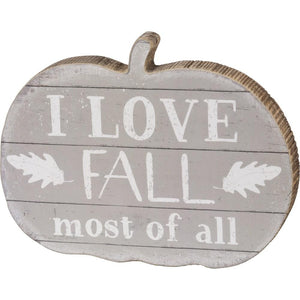 "I Love Fall Most Of All" Pumpkin Sitter